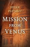 Mission From Venus (Mission From Venus Trilogy #1)