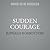 Sudden Courage: Youth in France Confront the Germans, 1940-1945