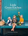 Little Green Kitchen: Simple Vegetarian Family Recipes