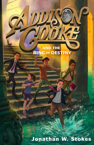 Addison Cooke and the Ring of Destiny (Addison Cooke, #3)