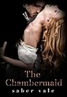 The Chambermaid by Saber Vale