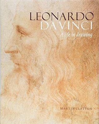 Leonardo da Vinci: A Life in Drawing (Hardback) /anglais