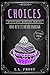 Choices (Succubus Dreams #1, Succubus Harem #23)