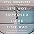 It's Not Supposed to Be This Way: Finding Unexpected Strength When Disappointments Leave You Shattered