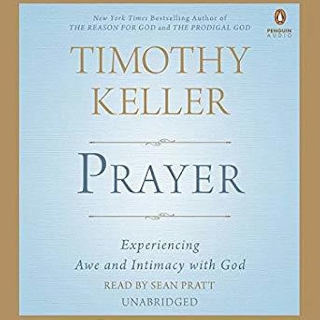 Prayer: Experiencing Awe and Intimacy with God