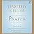 Prayer: Experiencing Awe and Intimacy with God