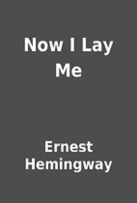 Now I Lay Me
