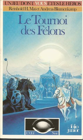 Le Tournoi des Félons (L'Oeil Noir, #7)