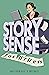 Story Sense for Writers