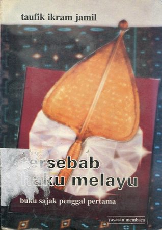 Tersebab haku Melayu: Buku sajak penggal pertama