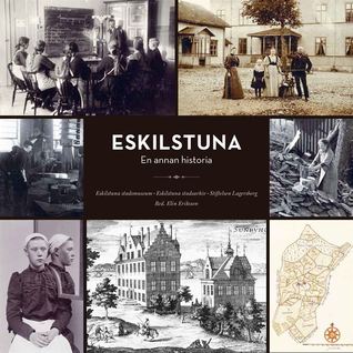 Eskilstuna - en annan historia