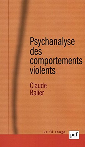 Psychanalyse des comportements violents (Fil rouge (le))