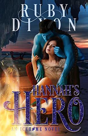 Hannah's Hero (Icehome, #5)
