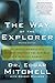 The Way of the Explorer, Revised Edition: An Apollo Astronaut's Journey Through the Material and Mystical Worlds