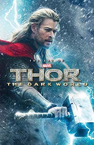 Marvel's Thor: The Dark World - The Art Of The Movie (Kindle Edition)