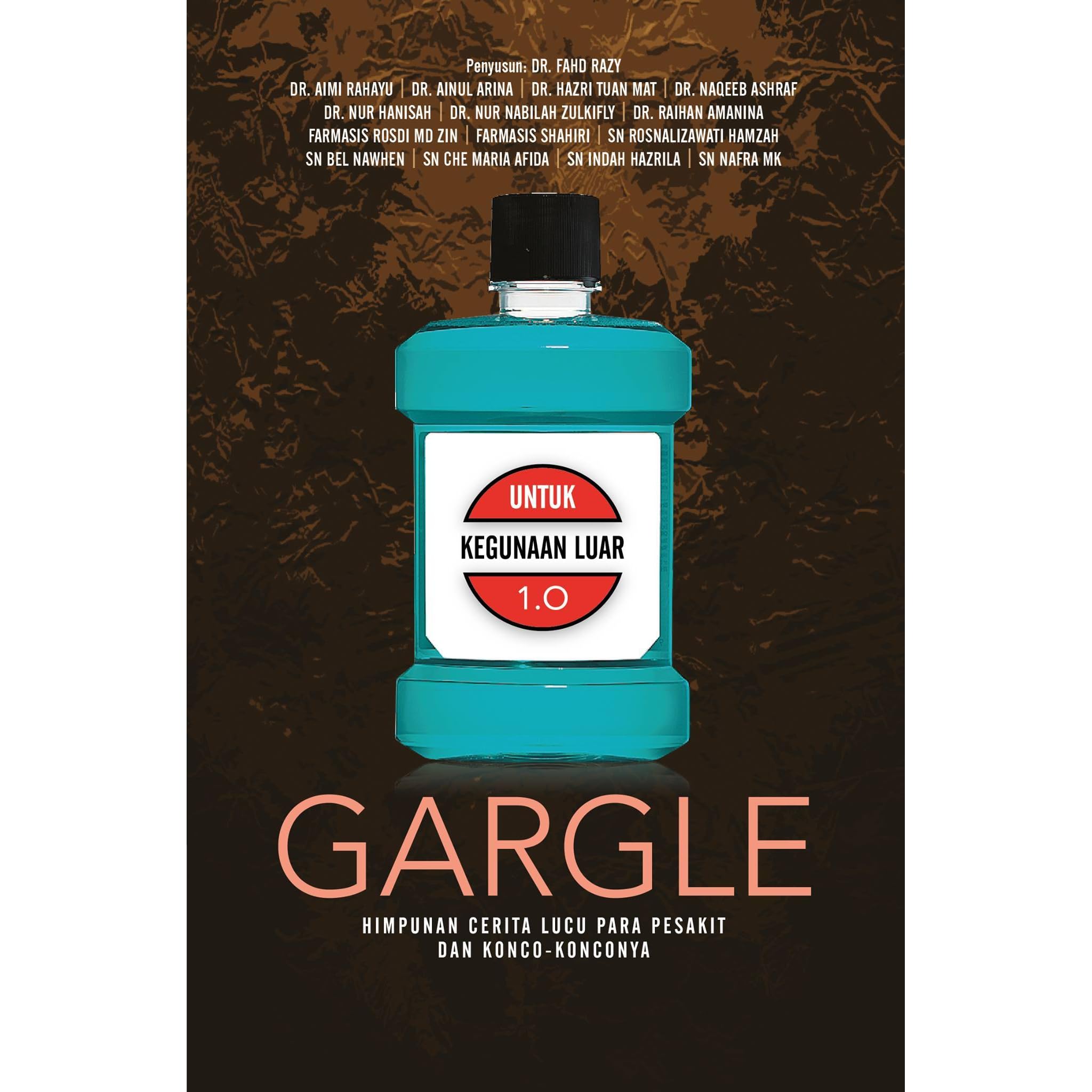 Gargle Himpunan Cerita Lucu Para Pesakit Konco Konconya By Fahd Razy