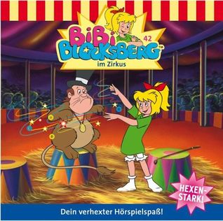 Bibi Blocksberg - … im Zirkus (Bibi Blocksberg #42)