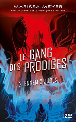 Ennemis jurés (Le Gang des Prodiges, #2)