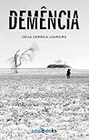 Demência by Célia Correia Loureiro