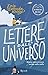 Lettere dall'universo (Italian Edition)