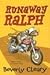 Runaway Ralph (Ralph S. Mou...