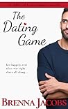 The Dating Game by Brenna Jacobs