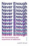 Never Enough: the...