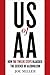US of AA: How the Twelve Steps Hijacked the Science of Alcoholism