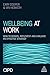 Wellbeing at Work: How to Design, Implement and Evaluate an Effective Strategy