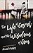 The Life of Carel and The Wisdom of Con by Ahmad Pasley