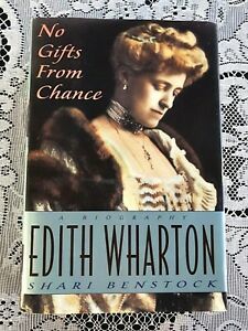 No Gifts from Chance: A Biography of Edith Wharton