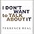 I Don't Want to Talk About It by Terrence Real I Don't Want to Talk About It by Terrence Real