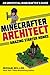 Minecrafter Architect: Amazing Starter Homes (Architecture for Minecrafters)