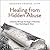 Healing from Hidden Abuse: A Journey Through the Stages of Recovery from Psychological Abuse
