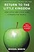 Return to the Little Kingdom: How Apple and Steve Jobs Changed the World