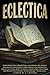 Eclectica: A Bundle of Short Stories