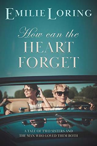 How Can the Heart Forget (Kindle Edition)