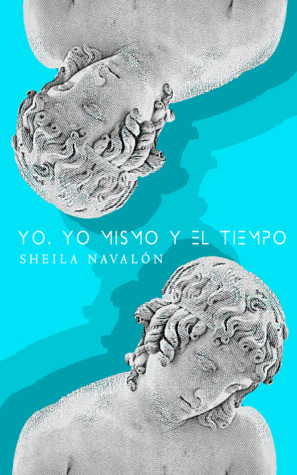 Yo, yo mismo y el tiempo