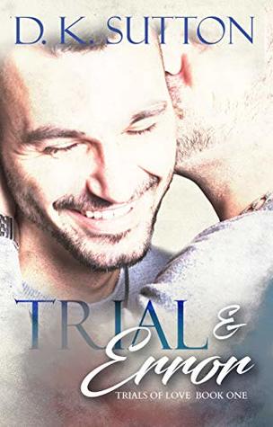 Trial & Error (Trials of Love #1)