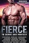 Fierce: A Limited Edition Collection of Heroes to Serve and Protect
