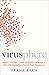 Virusphere: Explains the science behind the coronavirus outbreak