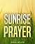 Sunrise Prayer