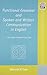 Functional Grammar and Spoken and Written Communication in English: Student-friendly Edition