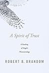 A Spirit of Trust: A Reading of Hegel’s Phenomenology Book cover for A Spirit of Trust: A Reading of Hegel’s Phenomenology