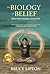The Biology of Belief by Bruce H. Lipton