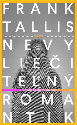 Nevyliečiteľný romantik: a iné znepokojivé odhalenia