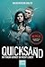 Quicksand: Im Traum kannst du nicht lügen: Roman