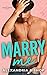 Marry Me (Dating #5)