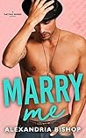 Marry Me (Dating #5) Marry Me (Dating #5)