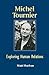 Michel Tournier: Exploring Human Relations